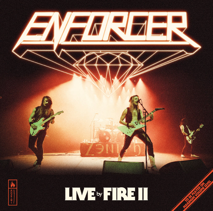 ENFORCER - Live by Fire II