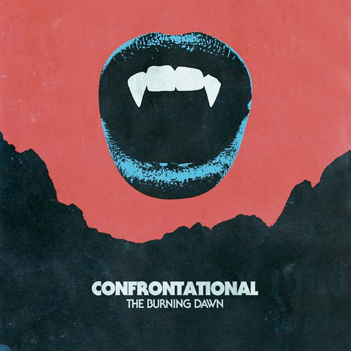CONFRONTATIONAL - The Burning Dawn